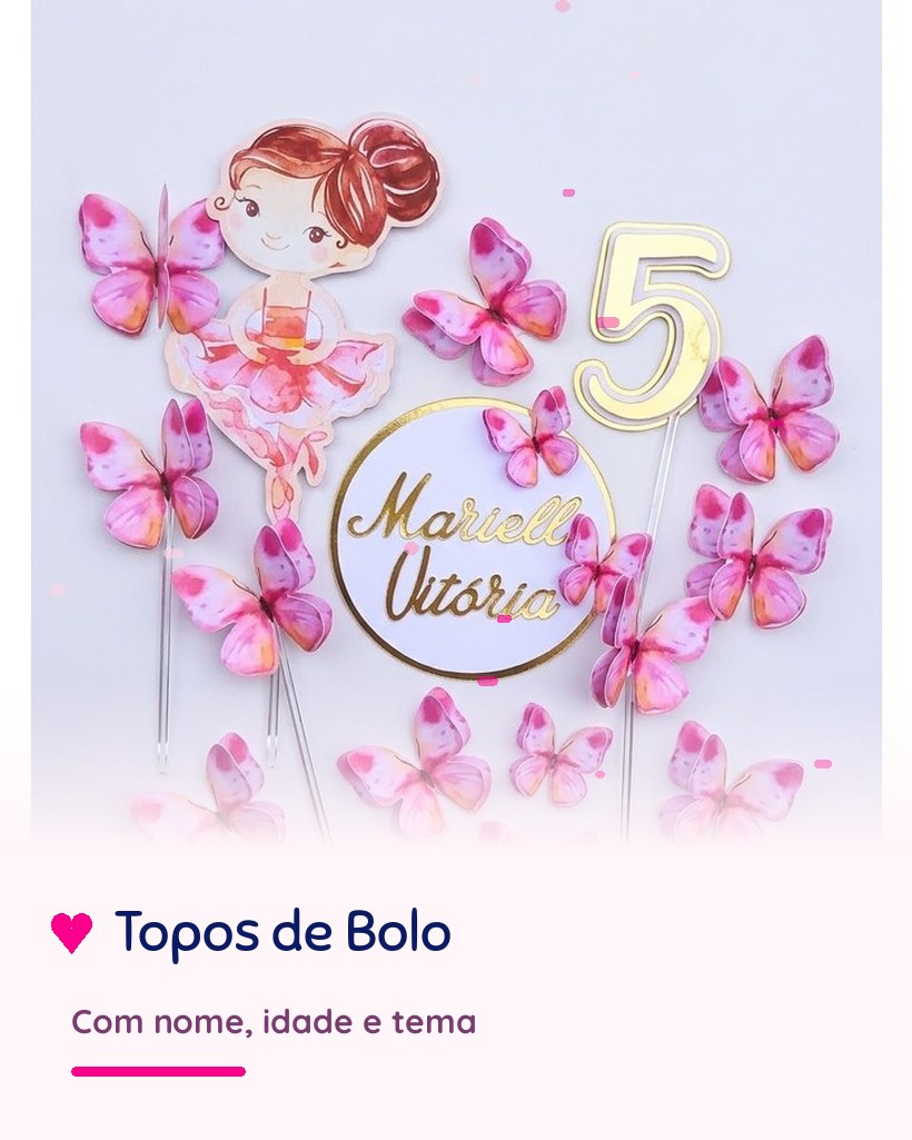 Topos de bolo personalizados com nome, idade e tema